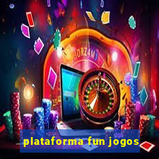 plataforma fun jogos